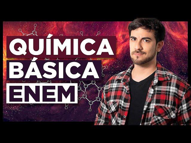 ‍ QUÍMICA BÁSICA ENEM 2025!! Revisão DO ZERO! Química MESTRES DO ENEM 2025