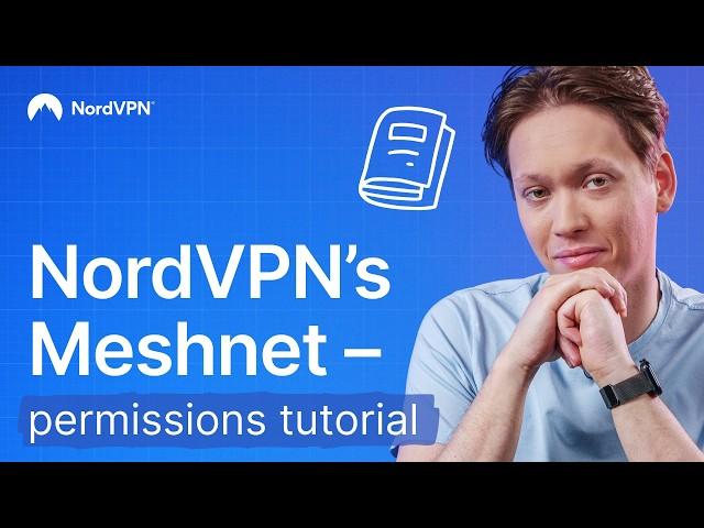 How to use NordVPN’s Meshnet | Permissions tutorial