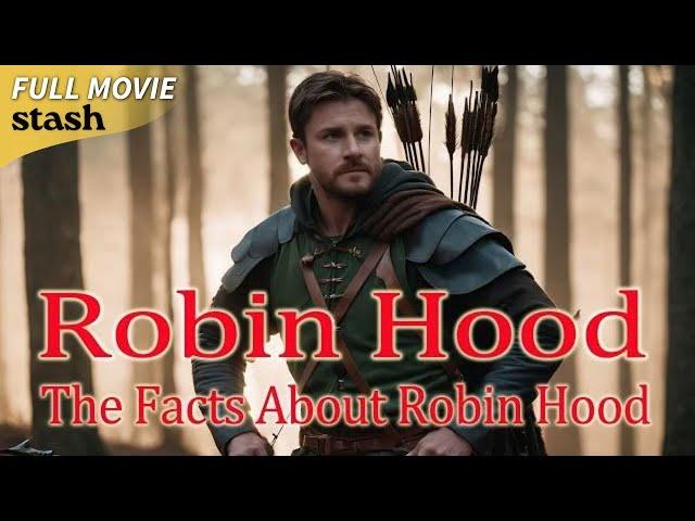 Robin Hood: The Facts about Robin Hood | History Documentary | Full Movie