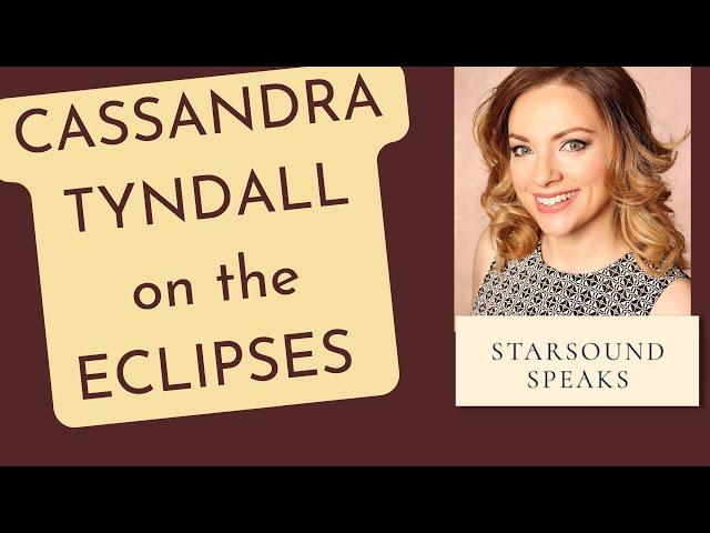 Cassandra Tyndall on Solar and Lunar Eclipses 2022