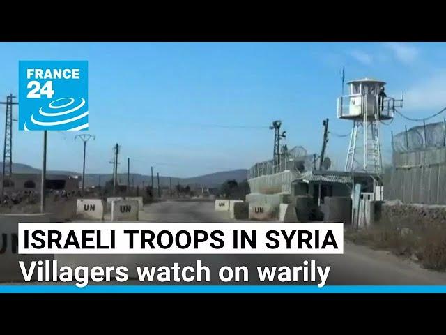 Israeli troops in Syria: Villagers watch on warily as soldiers patrol • FRANCE 24 English