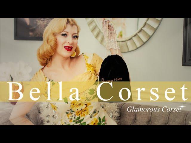 BELLA CORSET REVIEW | GLAMOROUS CORSET