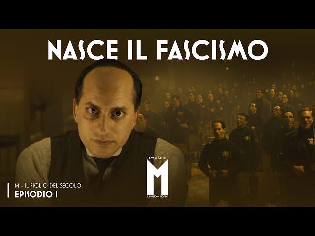 M – Il Figlio del Secolo | Nasce il fascismo