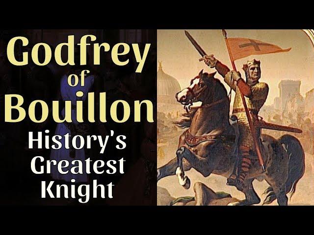 Godfrey of Bouillon - History's Greatest Knight - documentary