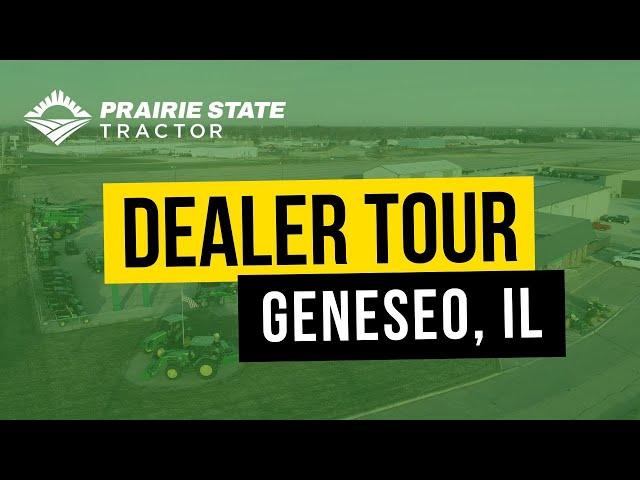 John Deere Dealership Tour: Prairie State Tractor in Geneseo, Illinois