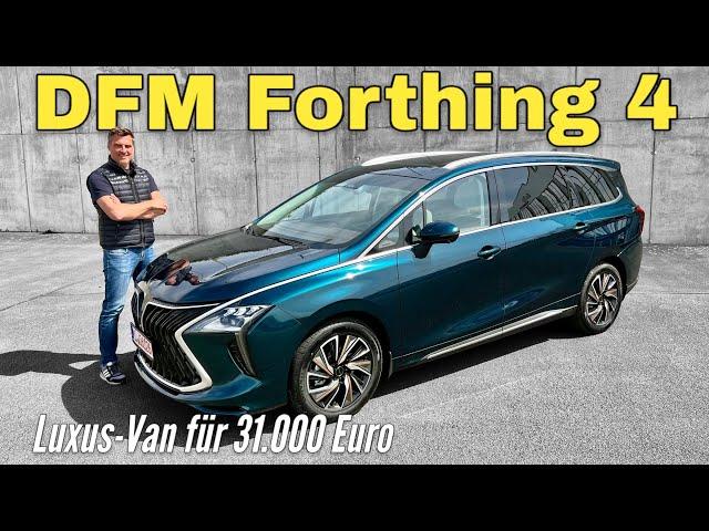 DFM Forthing 4: 31.000 Euro für einen Van mit sieben Sitzen und Luxus-Ausstattung! Test