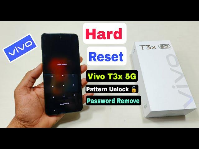 Hard Reset Vivo T3x 5g | Vivo T3x 5g Pattern Lock Remove Without Pc | All Type Screen Lock Remove |