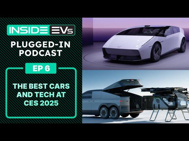 The Best Cars And Tech At CES 2025 - InsideEVs Podcast Episode 6