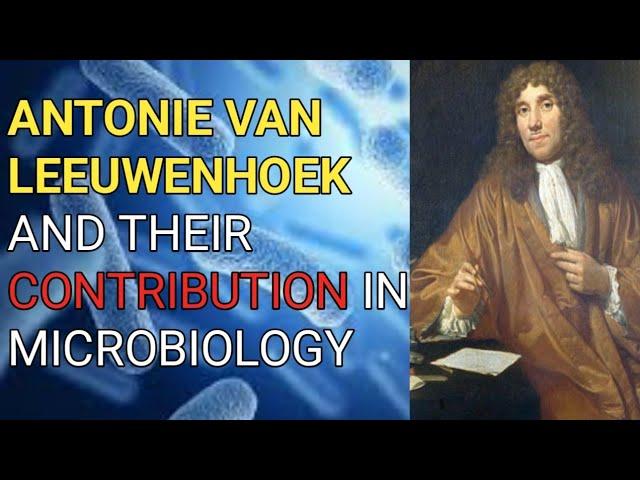 Contribution of Antonie Van Leeuwenhoek in microbiology!! History of microbiology #Academicbrains