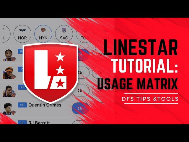 How to Use LineStar's Usage Matrix for NBA DFS & Prop Bets  | DFS Tips & Tools