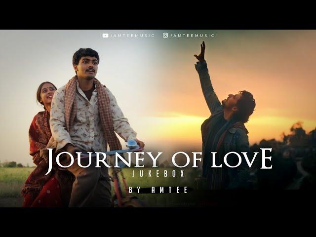 Journey Of Love Jukebox | Amtee | Arijit Singh | Darshan Raval | Sajni Re | Suniyan Suniyan