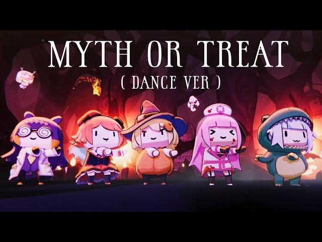 holoMyth - Myth or Treat ( Dance ver )