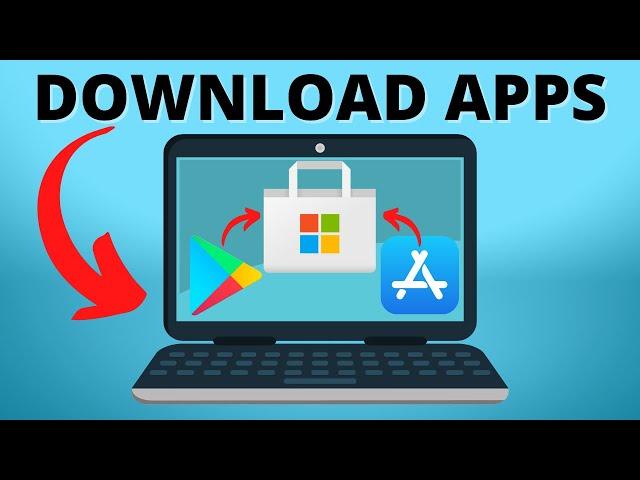 How to Download Apps on Windows 10 Laptop or Computer