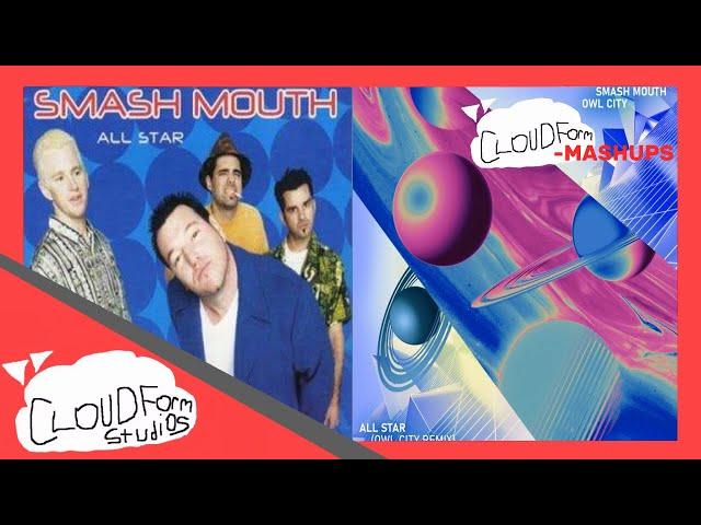 CLOUDFORM MASHUPS | @smashmouth & @owlcity - All Star (original vs. remix)