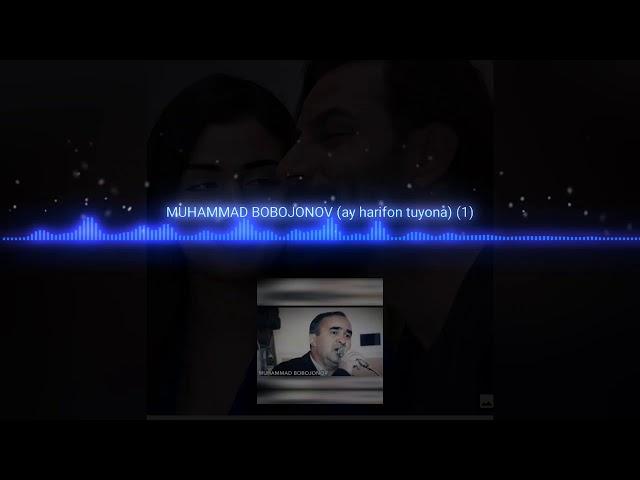 MUHAMMAD BOBOJONOV "AY HARIFON" TUYONA MP3 VERSIYA