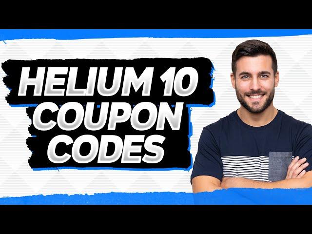 Helium 10 Coupon Code | New Helium 10 Discount & Promo