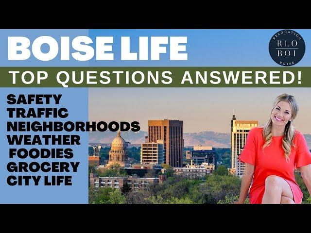 What's It Really Like To Live In Boise?