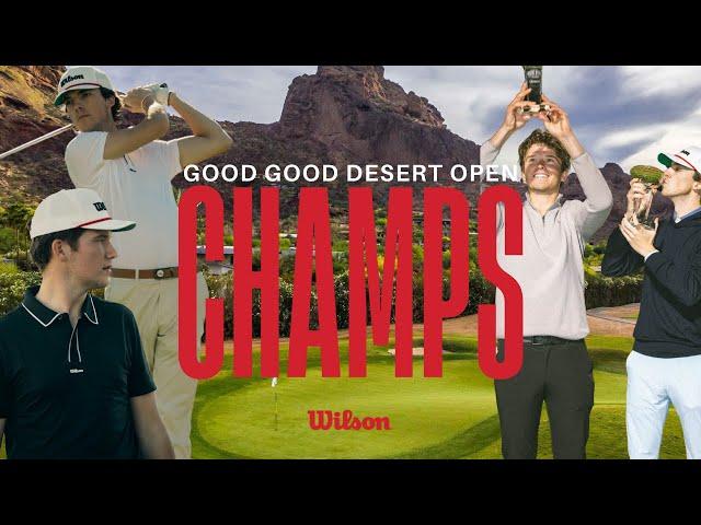 Good Good Desert Open CHAMPS
