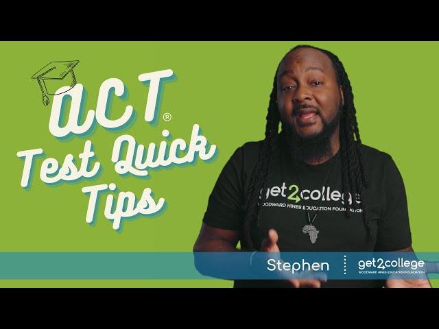 ACT® Test Quick Tips