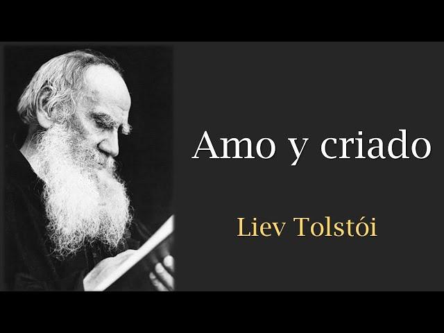 Amo y criado, Lev Tolstói