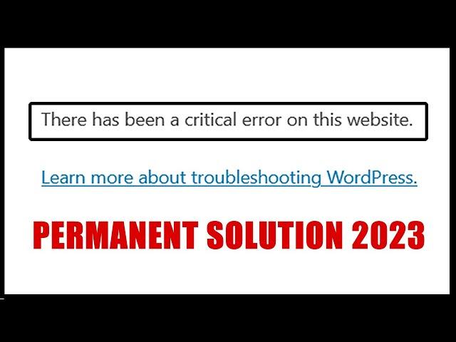 There has been a critical error on this website (FIXED) | Troubleshooting WordPress Critical Errors