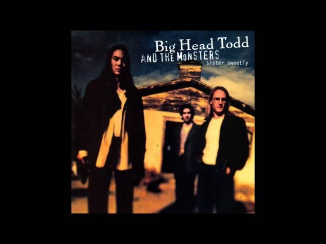 Big Head Todd & The Monsters - "Bittersweet"