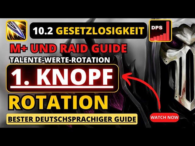 NEU! 10.2 Gesetzlosigkeit Schurke Guide #dragonflight #wow #schurke