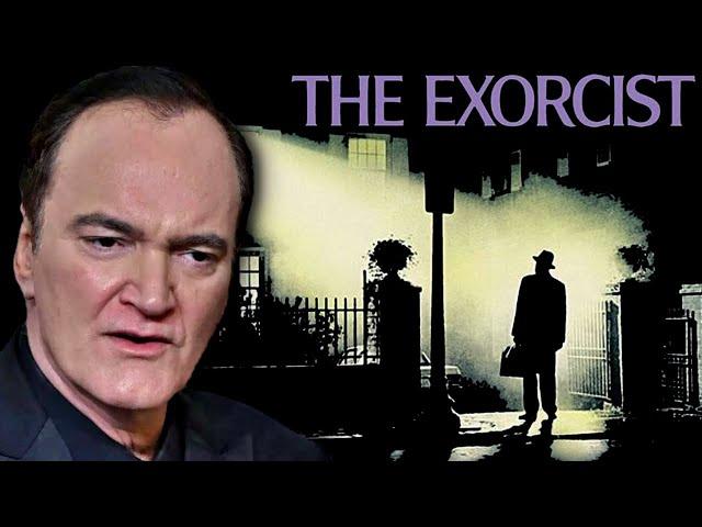 Quentin Tarantino on The Exorcist