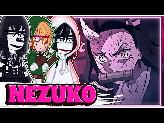 ||Creepypastas reacting to NEZUKO KAMADO|| \\/// ◆Bielly - Inagaki◆