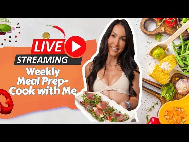 LIVE Healthy High Protein Meal Prep