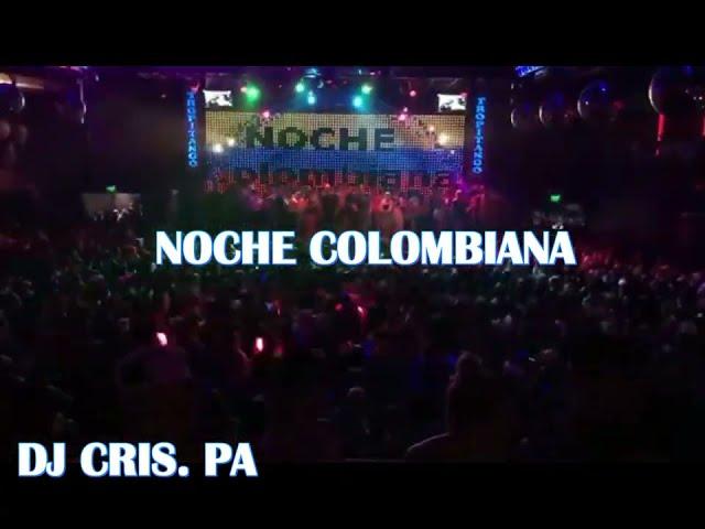 TROPITANGO NOCHE COLOMBIANA 2023 - DJCRIS. PA - CLASICOS COLOMBIANOS