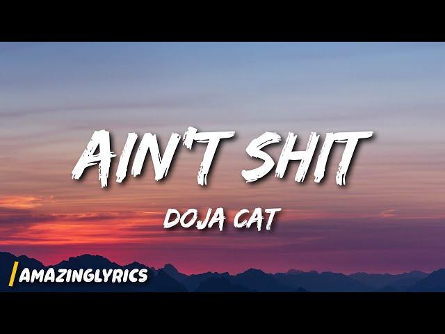 Doja Cat - Ain't Shit (Lyrics)