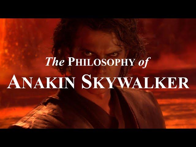 Philosophy of Anakin Skywalker | Star Wars | Philosophy of Heroes