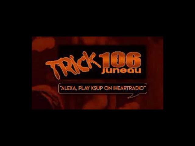 "Trick 106" 106.3 KSUP Juneau, AK Legal/TOTH ID (Halloween)