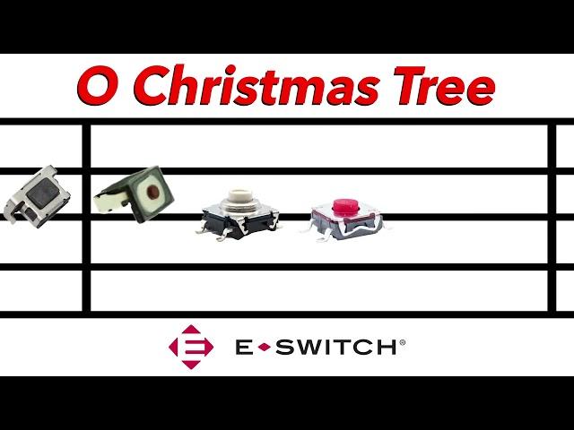 O Christmas Tree  | Tact Switches - E-Switch