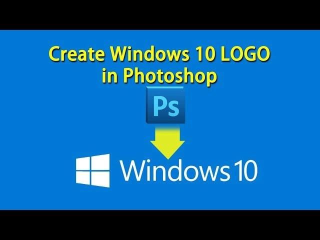 How to create wndows 10 logo in photoshop