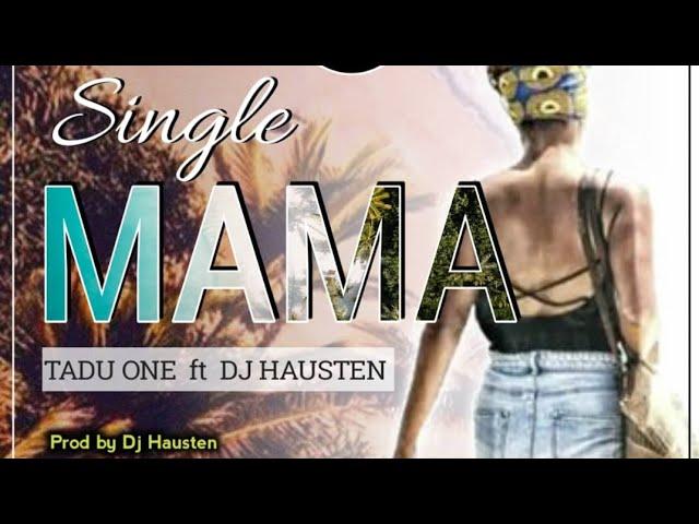 Single Mama - DJ Hausten