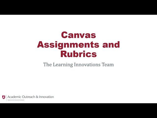 Assignments and Rubrics