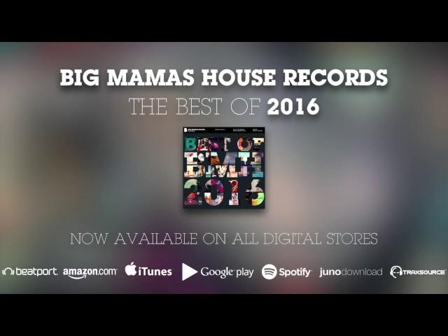 Various Artists - Best Of Big Mamas House Records 2016 [HOUSE / DEEP HOUSE]