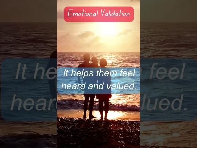 Validating your child’s feelings shows empathy and understanding.