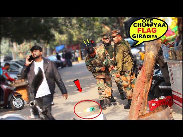 Flag Dropping In Front Of Indian Army || Social Experiment