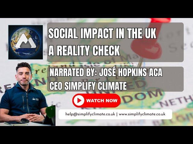 A reality check  - Social Impact in the UK  by Simplify Climate