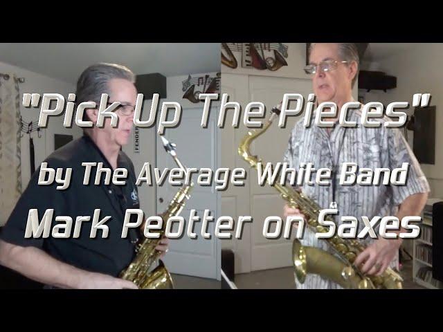 "Pick Up The Pieces" Cover song, Mark Peotter on Both Saxes