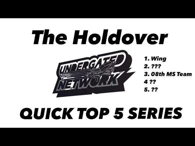 TOP 5 AND STAND ON IT - The Holdover - The Undergated Network