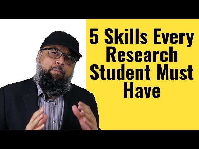 5 Skills Every Research Student Must Have to Succeed