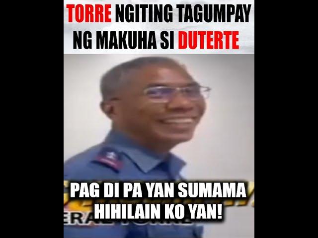 TORRE MATINDI ANG BANTA KAY DUTERTE PAG DI KPA SUMAMA HIHILAIN KITA