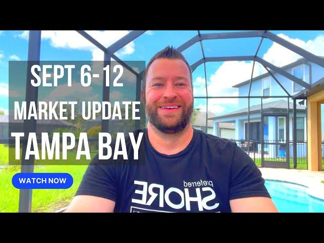 Tampa Bay Real Estate Housing Market Update September 6-12, 2022