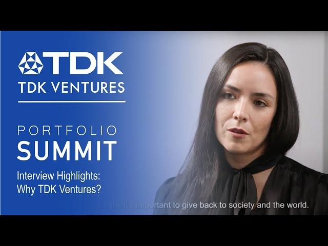 October Portfolio Summit 2023: Interview Highlights - Why TDK Ventures?