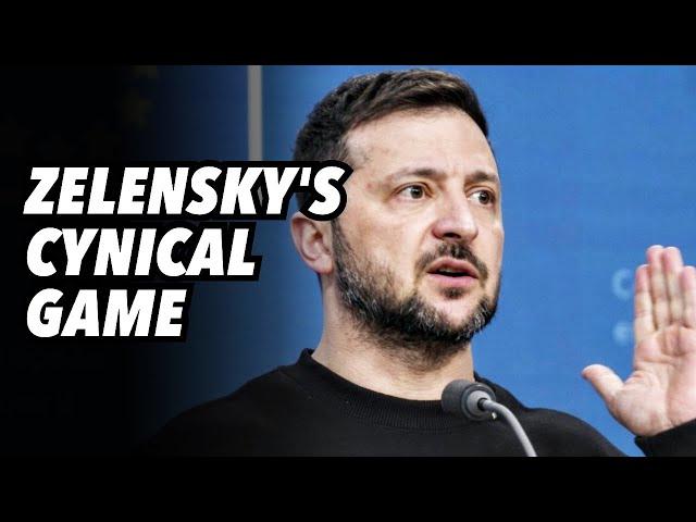 Zelensky's cynical game