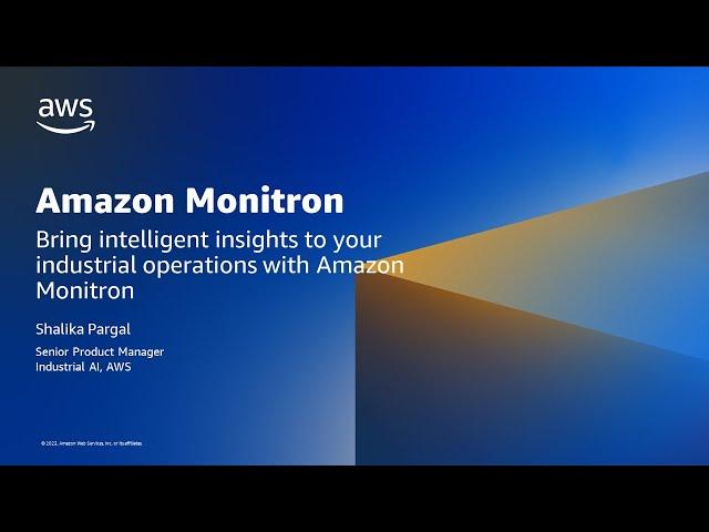 Bring intelligent insights to your industrial operations with Amazon Monitron- AWS Online Tech Talks